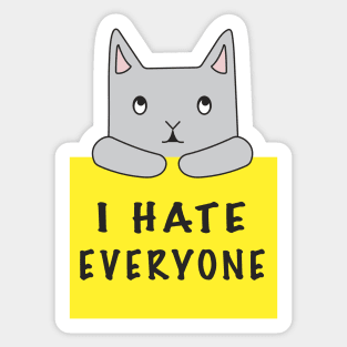 Cat Hates Everyone {Yellow Sign) Sticker